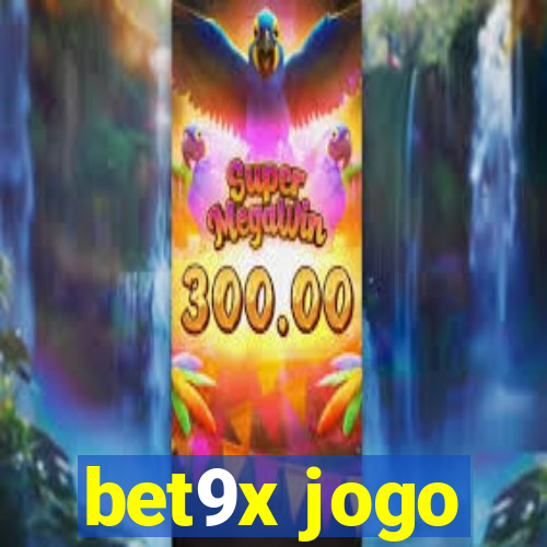 bet9x jogo